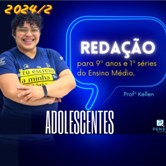 2024/2 - CURSO DE REDAÇÃO PARA 9º anos e 1ª séries
